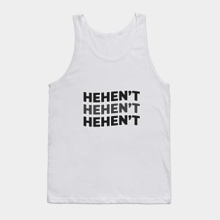 NO ITS NOT FUNNY Tank Top